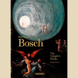 40th Anniversary Edition  Bosch  The Complete Works. Босх. Полное собрание работ.