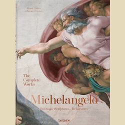 XL � ������� Michelangelo. The Complete Works. Paintings, Sculptures, Architecture. Zollner Frank, Thoenes Christof, Popper Thomas. ������������. ������ �������� �����. ��������, ����������, �����������. ������� ������