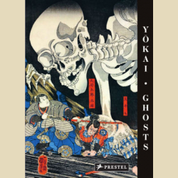 Yokai Ghosts. By the Great Masters of Japanese Woodblock Printing.  .    .